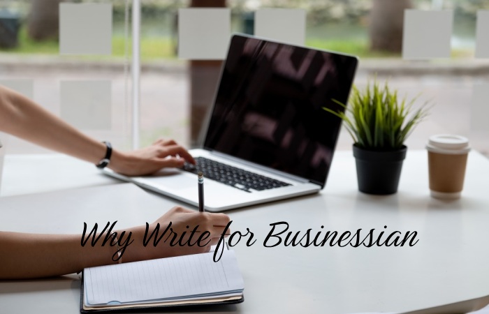 Why Write for Businessian – Marketing Research Write for Us